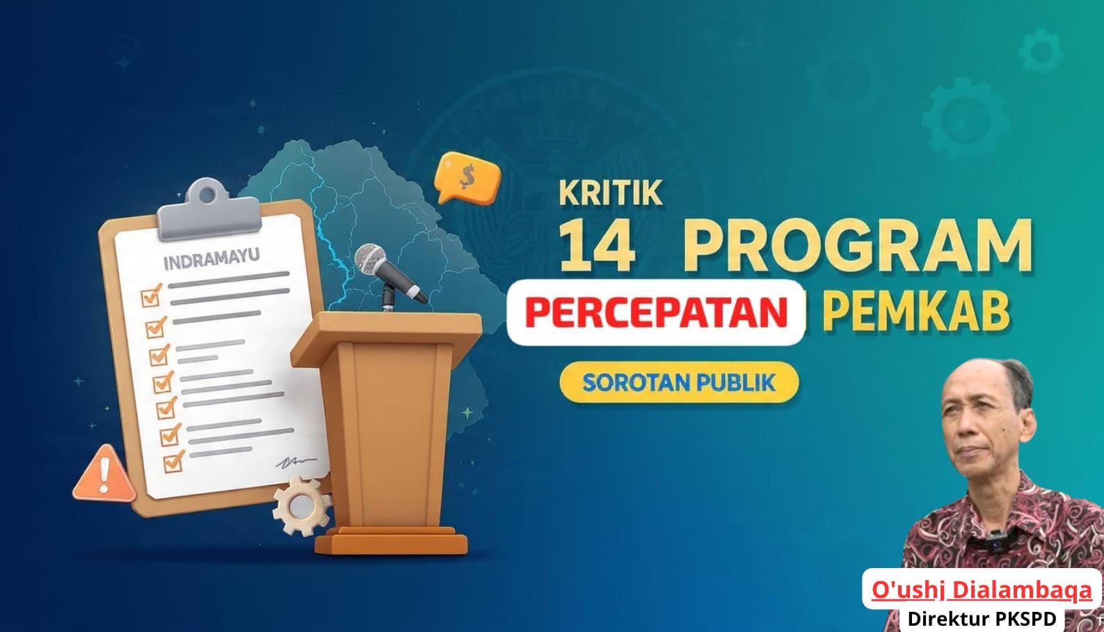 MENGINGAT! 14 Program Percepatan Pemkab Indramayu, PKSPD: Absurd dan Ngawur