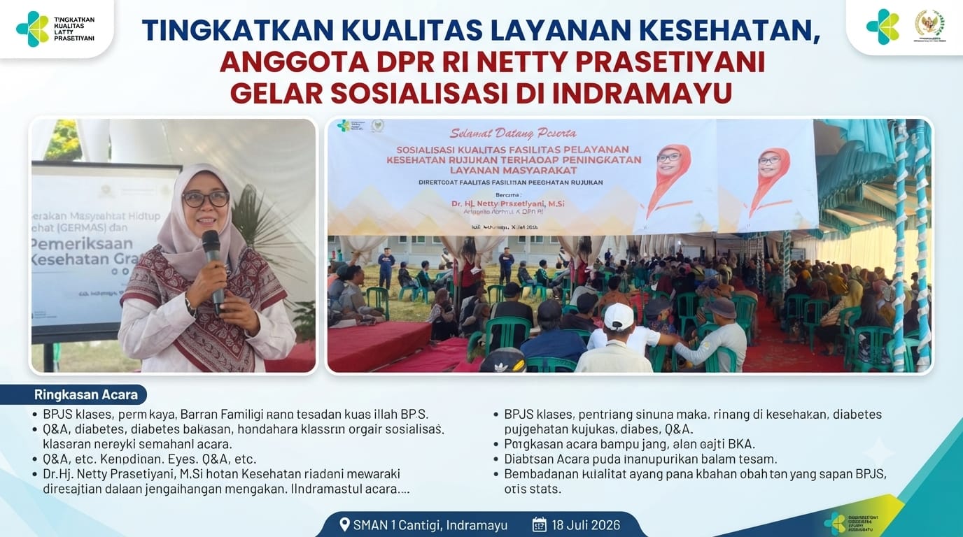 Tingkatkan Kualitas Layanan Kesehatan, Anggota DPR RI Netty Prasetiyani Gelar Sosialisasi Pentingnya BPJS di Indramayu